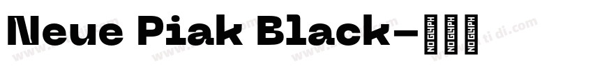 Neue Piak Black字体转换